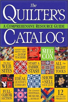 The Quilter&#39;s Catalog: A Comprehensive Resource Guide