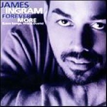 James Ingram - Forever More (Love Songs, Hits &amp; Duets)