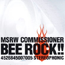 MASURAWO COMMISSIONER(マスラヲコミッショナ-) - BEE ROCK!! (미개봉)