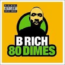 B Rich - 80 Dimes (수입/미개봉)