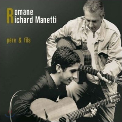 Romane &amp; Richard Manetti - Pere &amp; Fils