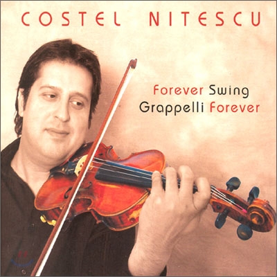 Costel Nitescu - Forever Swing Grappelli Forever
