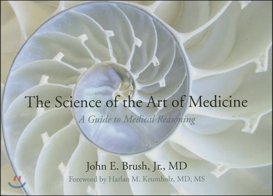 The Science of the Art of Medicine