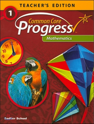 Common Core Progress Mathematics Grade 1 : Teacher&#39;s Guide