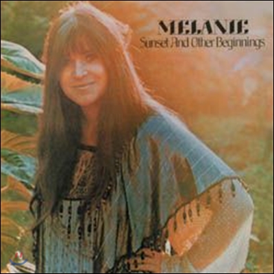 Melanie - Sunset And Other Beginnings (Expanded Edition)