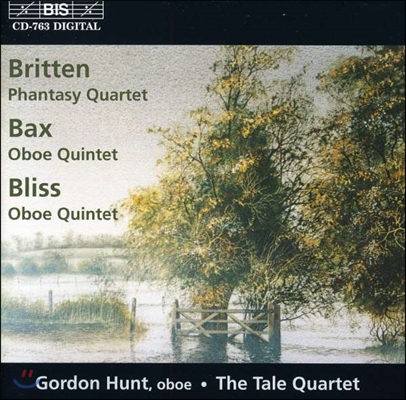 Gordon Hunt 브리튼 / 박스 / 블리스: 오보에 음악 (Britten: Phantasy Quartet / Bax / Bliss: Oboe Quintet)