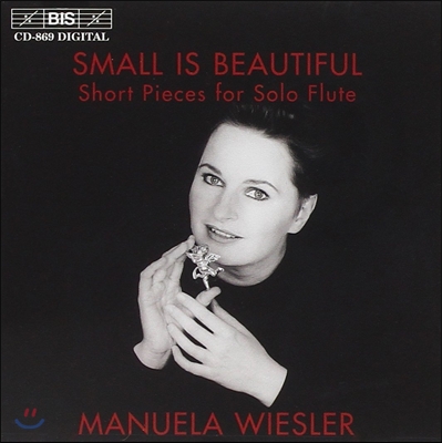 Manuela Wiesler 작은 것이 아름답다 - 독주 플루트를 위한 짧은 소품들 (Small is Beautiful - Short Pieces for Solo Flute)