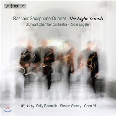Rascher Saxophone Quartet 팔음 - 비미쉬 / 스터키: 색소폰을 위한 음악 (The Eight Sounds - Beamish / Stucky)