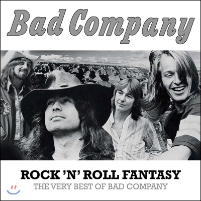 Bad Company - Rock &#39;N&#39; Roll Fantasy: The Very Best Of Bad Company (2015 Remastered)