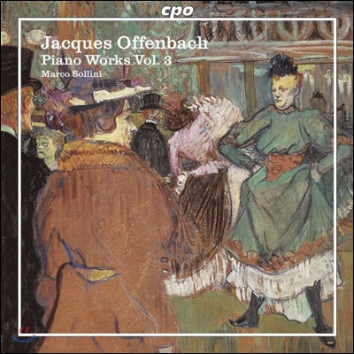 Marco Sollini 자크 오펜바흐: 피아노 작품 3집 (Jacques Offenbach: Piano Works Vol.3)