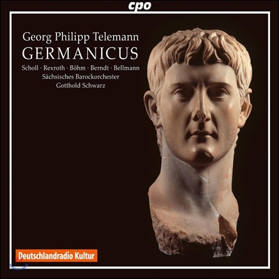 Gotthold Schwarz 텔레만: 오페라 &#39;게르마니쿠스&#39; (Telemann: Germanicus)