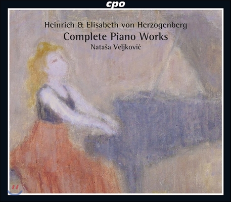 Natasa Velikovic 하인리히 / 엘리자베트 헤어초겐베르크: 피아노 작품 전집 (Heinrich / Elisabeth von Herzogenberg: Complete Piano Works)