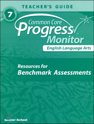 Common Core Progress Monitor Assessments Grade 7 : Teacher&#39;s Guide