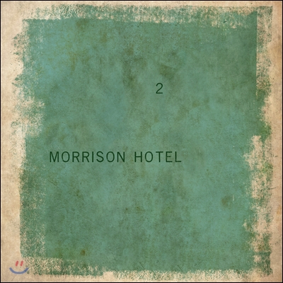 모리슨 호텔 (Morrison Hotel) - 2