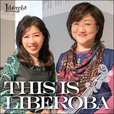 Liberoba (리베로바) - This Is Liberoba 피아노와 첼로로 연주하는 탱고 음악