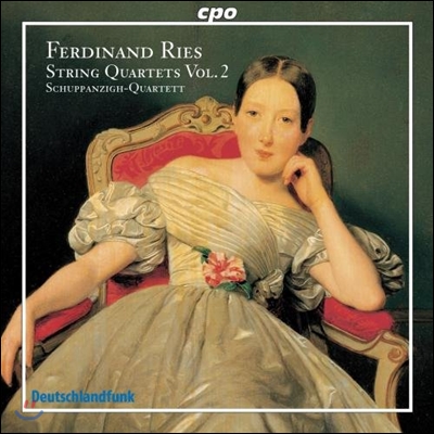 Schuppanzigh Quartett 페르디난드 리스: 현악 사중주 2집 - 2번, 20번 (Ferdinand Ries: String Quartets Vol.2 - Op.70, 2 &amp; WoO48)