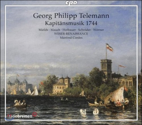 Manfred Cordes 텔레만: 지휘관을 위한 음악 1744년 - 오라토리오, 세레나타 (Telemann: Kapitansmusik 1744 - Oratorio, Serenata)