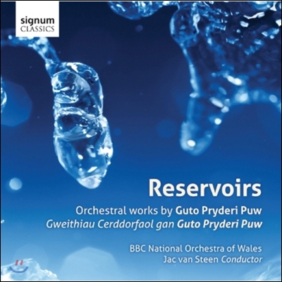 Jac van Steen 구토 프레데리 퓨: 관현악 작품집 (Guto Pryderi Puw: Reservoirs - Orchestral Works)