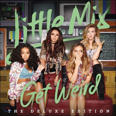 Little Mix - Get Weird (Deluxe Edition)