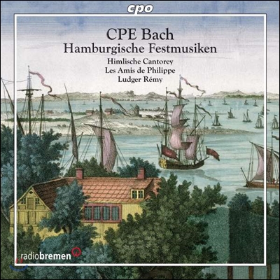 Ludger Remy 카를 필립 엠마누엘 바흐: 함부르크 축제 음악 (C.P.E. Bach: Hamburgische Festmusiken)