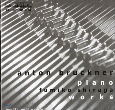 Fumiko Shiraga 브루크너: 피아노 작품집 (Bruckner: Piano Works)