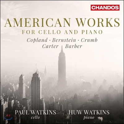 Paul and Huw Watkins 미국의 첼로 작품집 - 코플랜드 / 번스타인 / 바버 (American Works for Cello and Piano - Copland / Bernstein / Barber)