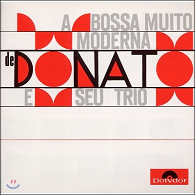 Joao Donato - A Bossa Muito Moderna De Donato E Seu Trio