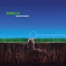 Geddy Lee - My Favorite Headache