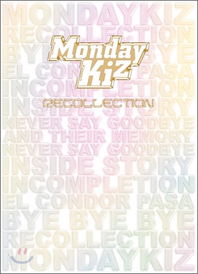 먼데이 키즈 (Monday Kiz) - Recollection