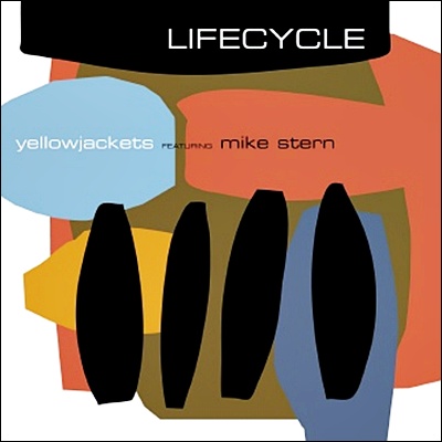 Yellowjackets - Life Cycle (Featuring Mike Stern)