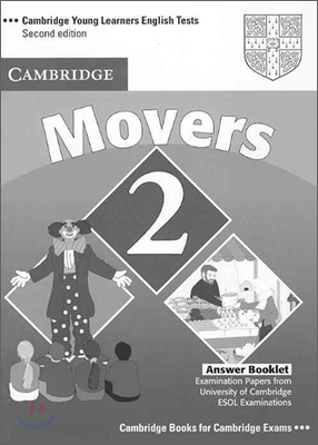 Cambridge Young Learners English Tests Movers 2 : Answer Key