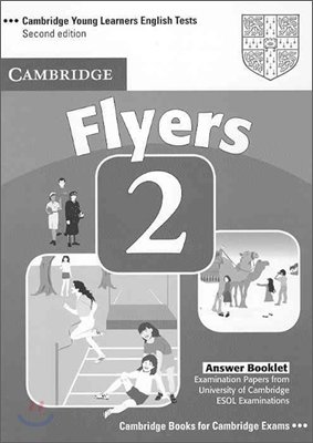 Cambridge Young Learners English Tests Flyers 2 : Answer Key