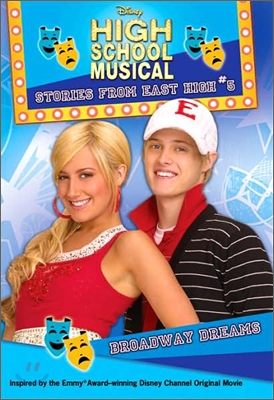 Disney High School Musical, Stories from East High #5 : Broadway Dreams