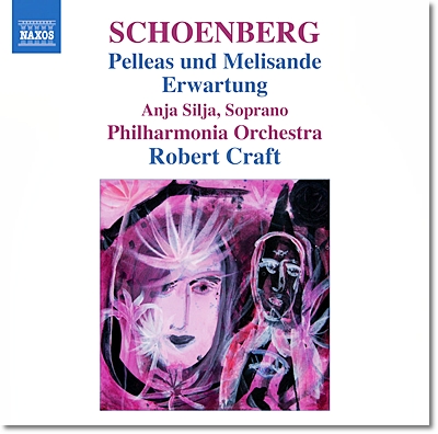 Robert Craft 쇤베르크: 교향시 &quot;펠리아스와 멜리장드&quot;, 모노드라마 &quot;기대&quot; (Schoenberg: Pelleas und Melisande, Erwartung) 