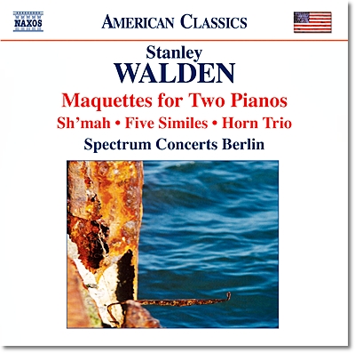 Spectrum Concerts Berlin 스탠디 월든 : 마케트, 호른 트리오, 5개의 직유법 (Stanley Walden: Maquettes for Two Pianos)