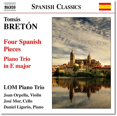 Lom Piano Trio 토마스 브레톤: 피아노 트리오, 4개의 스페인 소품 (Tomas Breton: Piano Trio in E major, Four Spanish Pieces) 