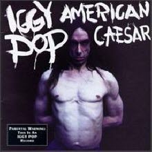 Iggy Pop - American Caesar (수입)