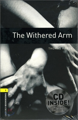 Oxford Bookworms Library Level 1 : The Withered Arm (Paperback + CD, 3rd Edition)