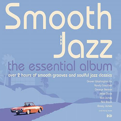 Smooth Jazz - The Essential Album