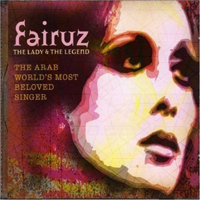 Fairuz - The Lady &amp; The Legend