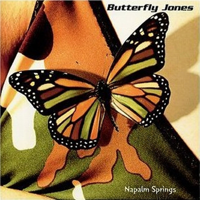 Butterfly jones - Napalm Springs