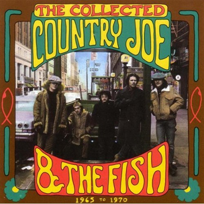 Country Joe &amp; The Fish - The Collected(1965-1970)
