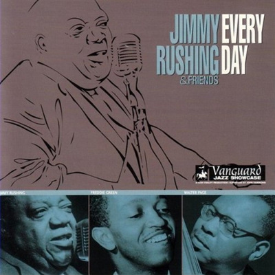 Jimmy Rushing &amp; Friends - Every Day