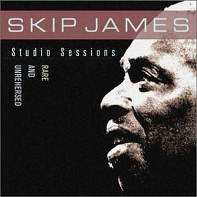 Skip James - Rare and Unreleased