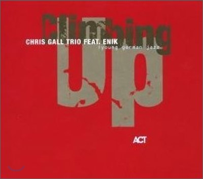 Chris Gall Trio - Climbing Up