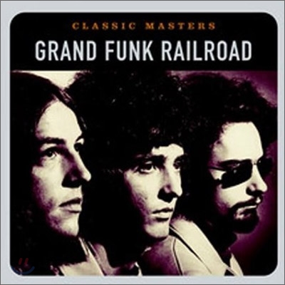 Grand Funk Railroad - Classic Masters