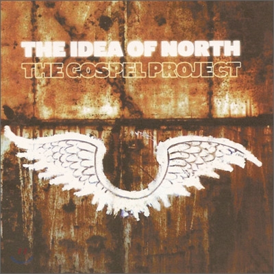 The Idea Of North - The Gospel Project