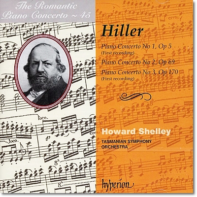 낭만주의 피아노 협주곡 45집 - 힐러 (The Romantic Piano Concerto 45 - Ferdinand Hiller) Howard Shelley