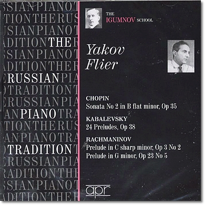 Yakov Flier 쇼팽 / 카발레프스키 / 라흐마니노프: 러시아 피아노의 전설 (Chopin / Kabalevsky / Rachmaninov: The Russian Piano Tradition) 