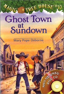 Magic Tree House #10 : Ghost Town at Sundown (Book + CD)